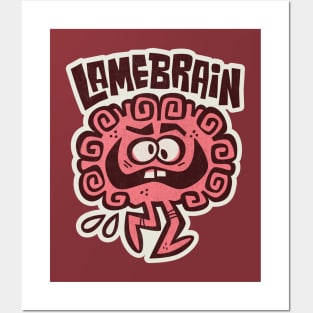 Lamebrain Posters and Art